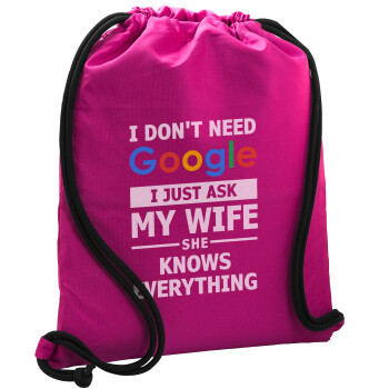 I don't need Google, just ask my WIFE, Backpack pouch GYMBAG Fuchsia, with pocket (40x48cm) & thick cords