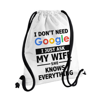 I don't need Google, just ask my WIFE, Backpack pouch GYMBAG white, with pocket (40x48cm) & thick cords