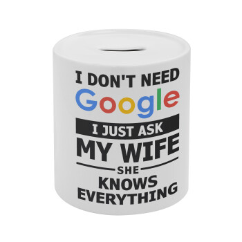 I don't need Google, just ask my WIFE, Κουμπαράς πορσελάνης με τάπα