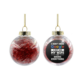 I don't need Google, just ask my WIFE, Transparent Christmas tree ball ornament with red filling 8cm