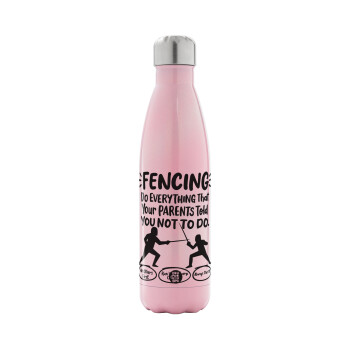 Fencing, do everything that your parents told you not to do., Metal mug thermos Pink Iridiscent (Stainless steel), double wall, 500ml