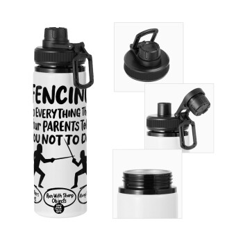 Fencing, do everything that your parents told you not to do., Metal water bottle with safety cap, aluminum 850ml