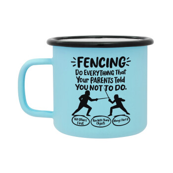 Fencing, do everything that your parents told you not to do., Κούπα Μεταλλική εμαγιέ ΜΑΤ σιέλ 360ml