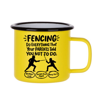 Fencing, do everything that your parents told you not to do., Metallic enamel MATT Yellow cup 360ml