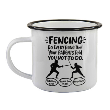 Fencing, do everything that your parents told you not to do., Κούπα εμαγιέ με μαύρο χείλος 360ml