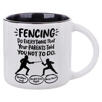 Fencing, do everything that your parents told you not to do., Κούπα κεραμική 400ml