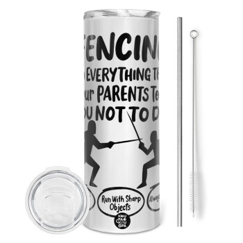 Fencing, do everything that your parents told you not to do., Eco friendly ποτήρι θερμό (tumbler) από ανοξείδωτο ατσάλι 600ml, με μεταλλικό καλαμάκι & βούρτσα καθαρισμού