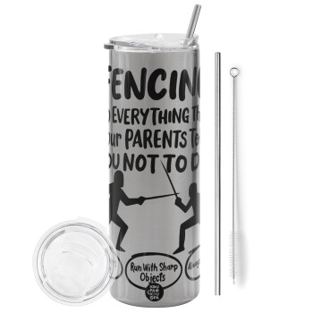 Fencing, do everything that your parents told you not to do., Eco friendly ποτήρι θερμό Ασημένιο (tumbler) από ανοξείδωτο ατσάλι 600ml, με μεταλλικό καλαμάκι & βούρτσα καθαρισμού