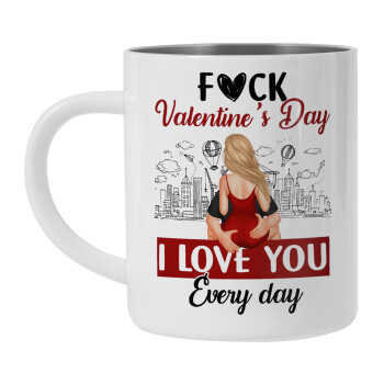 I love You Everyday , Mug Stainless steel double wall 300ml