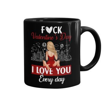 I love You Everyday , Mug black, ceramic, 330ml