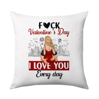 I love You Everyday , Sofa cushion 40x40cm includes filling