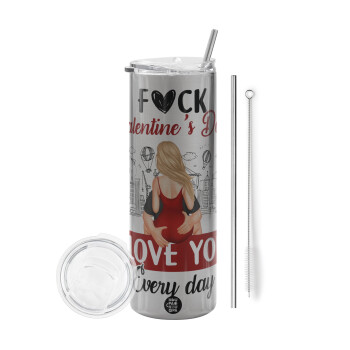 I love You Everyday , Tumbler stainless steel Silver 600ml, with metal straw & cleaning brush