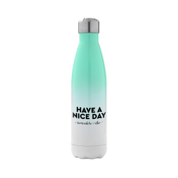 Have a nice day somewhere else, Metal mug thermos Green/White (Stainless steel), double wall, 500ml