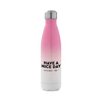 Have a nice day somewhere else, Metal mug thermos Pink/White (Stainless steel), double wall, 500ml