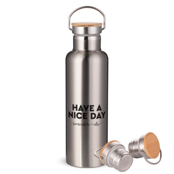 Have a nice day somewhere else, Stainless steel Silver with wooden lid (bamboo), double wall, 750ml