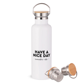 Have a nice day somewhere else, Stainless steel White with wooden lid (bamboo), double wall, 750ml