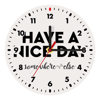 Have a nice day somewhere else, Wooden wall clock (20cm)