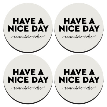 Have a nice day somewhere else, ΣΕΤ 4 Σουβέρ ξύλινα στρογγυλά (9cm)