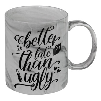 Better late than ugly, Mug ceramic marble style, 330ml