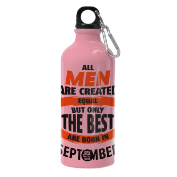 All men are created equal but only the best are born in September, Παγούρι νερού 600ml