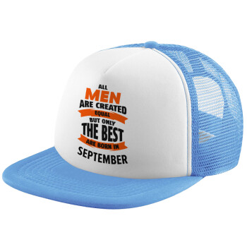 All men are created equal but only the best are born in September, Καπέλο παιδικό Soft Trucker με Δίχτυ ΓΑΛΑΖΙΟ/ΛΕΥΚΟ (POLYESTER, ΠΑΙΔΙΚΟ, ONE SIZE)