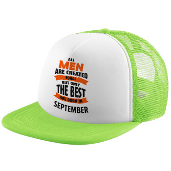 All men are created equal but only the best are born in September, Καπέλο Ενηλίκων Soft Trucker με Δίχτυ ΠΡΑΣΙΝΟ/ΛΕΥΚΟ (POLYESTER, ΕΝΗΛΙΚΩΝ, ONE SIZE)