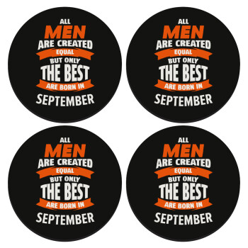 All men are created equal but only the best are born in September, SET of 4 round wooden coasters (9cm)