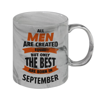 All men are created equal but only the best are born in September, Κούπα κεραμική, marble style (μάρμαρο), 330ml