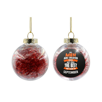 All men are created equal but only the best are born in September, Transparent Christmas tree ball ornament with red filling 8cm