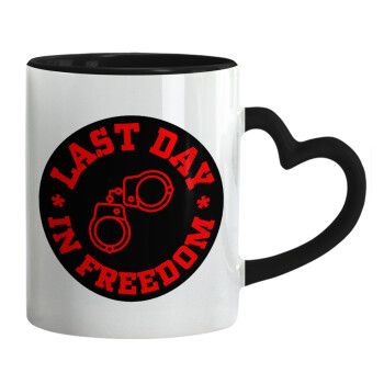 Last day in freedom, Mug heart black handle, ceramic, 330ml