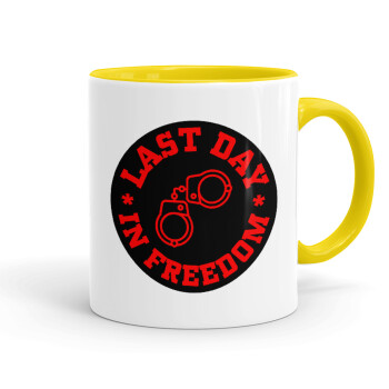 Last day in freedom, Mug colored yellow, ceramic, 330ml