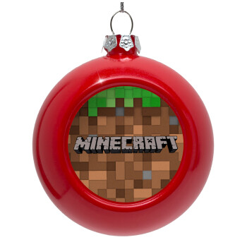 Minecraft dirt, Στολίδι Χριστουγεννιάτικη μπάλα δένδρου Κόκκινη 8cm