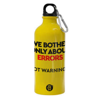 We bother only about errors, not warnings, Water bottle 600ml