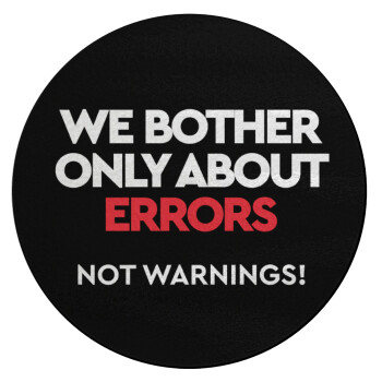 We bother only about errors, not warnings, Επιφάνεια κοπής γυάλινη στρογγυλή (30cm)