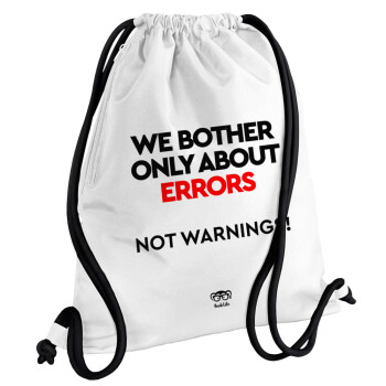 We bother only about errors, not warnings, Τσάντα πλάτης πουγκί GYMBAG λευκή, με τσέπη (40x48cm) & χονδρά κορδόνια