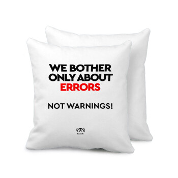 We bother only about errors, not warnings, Sofa cushion 40x40cm includes filling