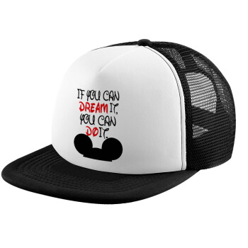 If you can dream it, you can do it, Adult Soft Trucker Hat with Black/White Mesh (POLYESTER, ADULT, UNISEX, ONE SIZE)