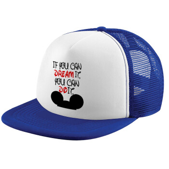 If you can dream it, you can do it, Child's Soft Trucker Hat with Blue/White Mesh (POLYESTER, CHILD, ONE SIZE)