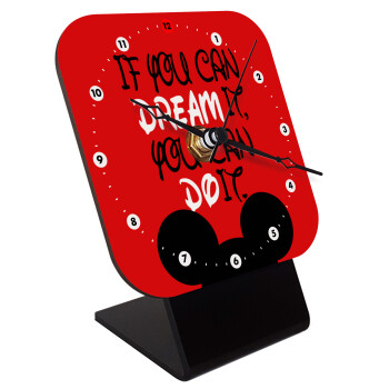 If you can dream it, you can do it, Quartz Wooden table clock with hands (10cm)