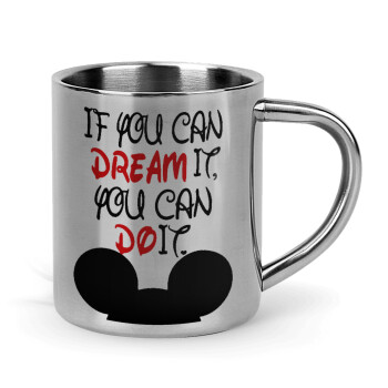 If you can dream it, you can do it, Mug Stainless steel double wall 300ml