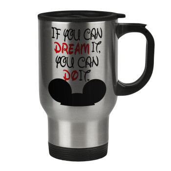 If you can dream it, you can do it, Stainless steel travel mug with lid, double wall 450ml