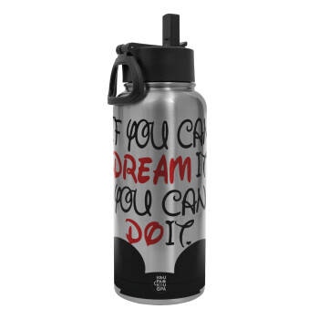 If you can dream it, you can do it, Metal mug thermo Silver with Straw and Spout Lid (Stainless steel), double wall, 950ml