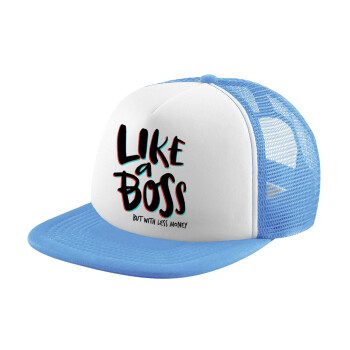 Like a boss, but with less money!!!, Καπέλο Soft Trucker με Δίχτυ Γαλάζιο/Λευκό