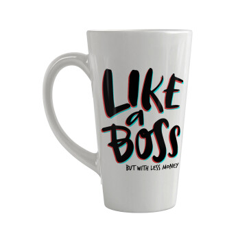 Like a boss, but with less money!!!, Κούπα κωνική Latte Μεγάλη, κεραμική, 450ml