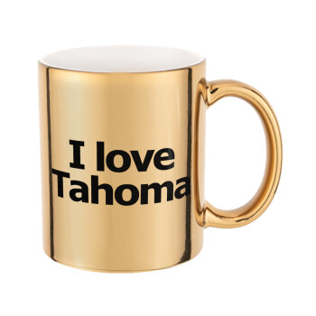 I love Tahoma, Mug ceramic, gold mirror, 330ml