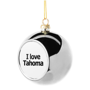 I love Tahoma, Χριστουγεννιάτικη μπάλα δένδρου Ασημένια 8cm