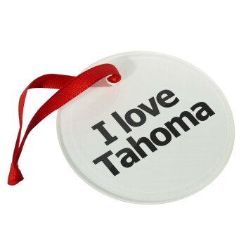 I love Tahoma, Christmas ornament glass 9cm