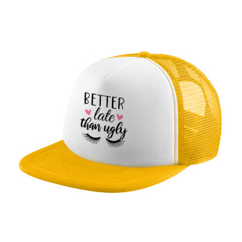 Better Late than ugly hearts, Adult Soft Trucker Hat with Yellow/White Mesh (POLYESTER, ADULT, UNISEX, ONE SIZE)