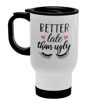 Better Late than ugly hearts, Stainless steel travel mug with lid, double wall white 450ml