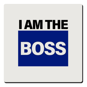 I am the Boss, Τετράγωνο μαγνητάκι ξύλινο 6x6cm